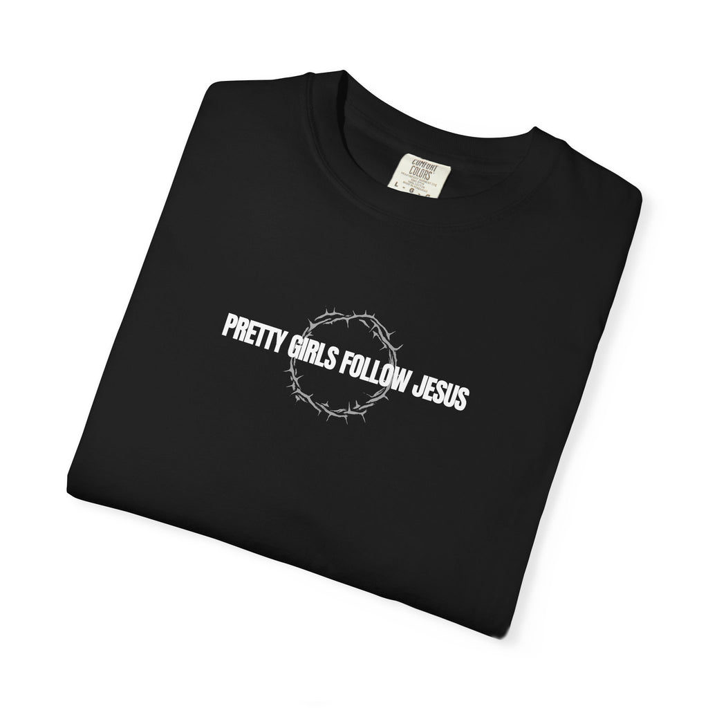 Pretty Girls Follow Jesus T-Shirt