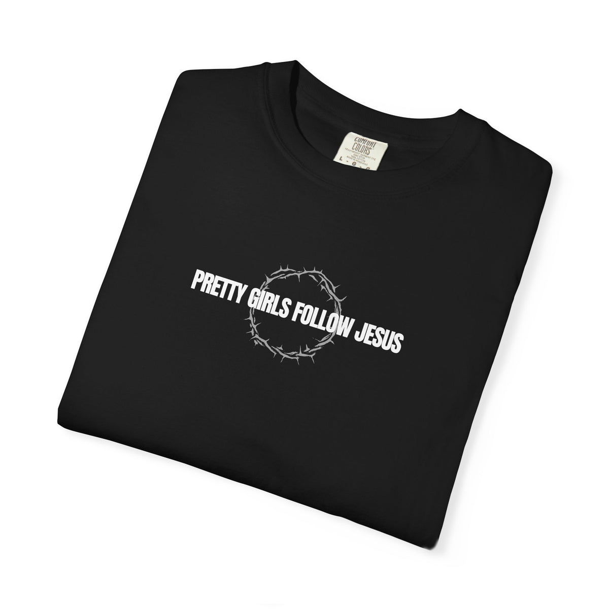 Pretty Girls Follow Jesus T-Shirt